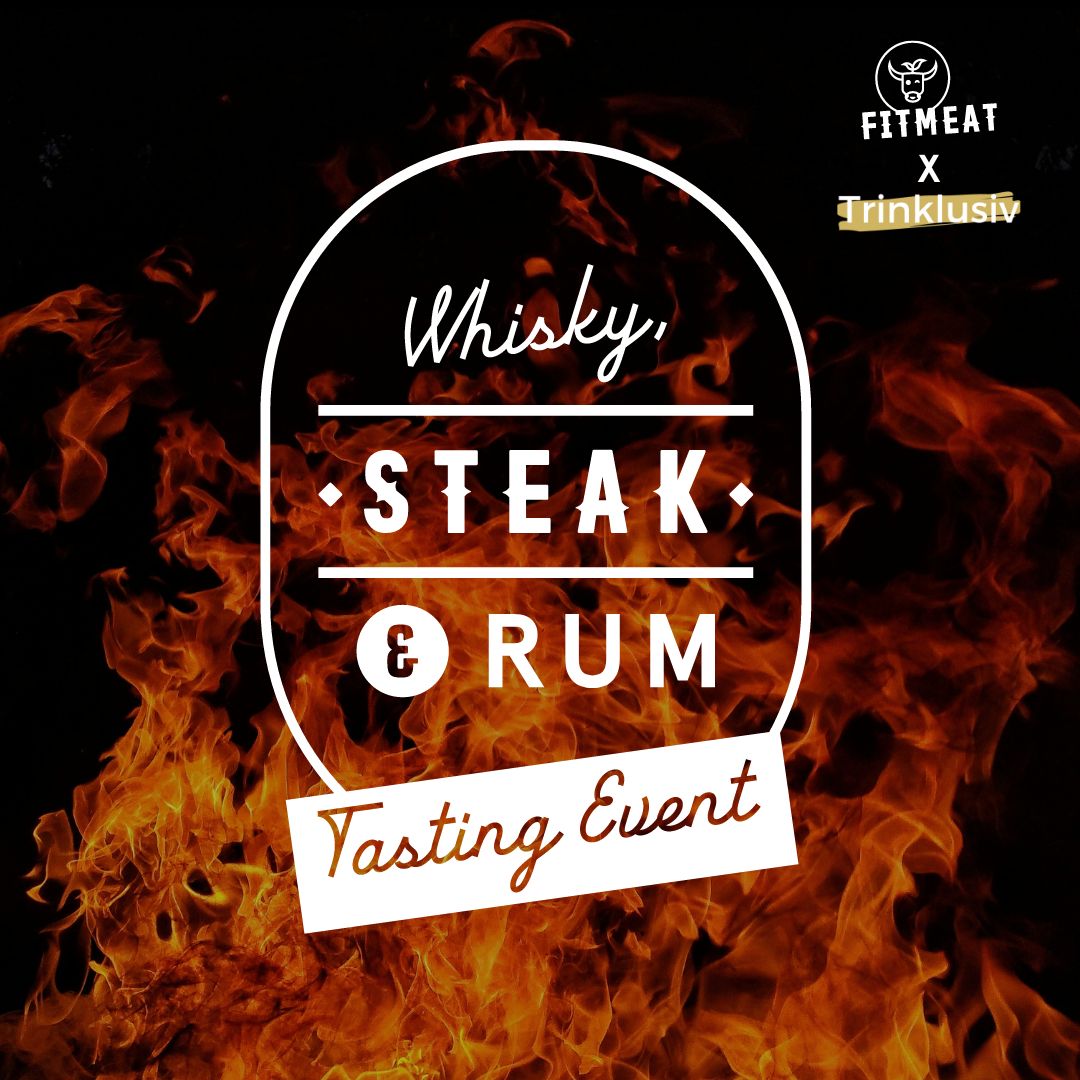  Whisky, Steak & Rum – das große Tasting-Event! 